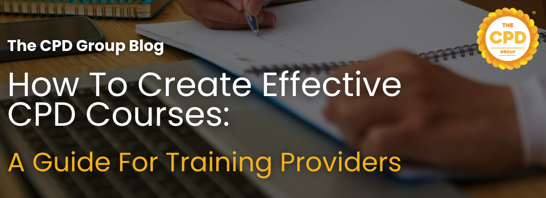 How To Create Effective Courses: A Guide For Training Providers